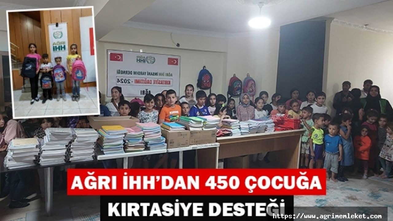 AĞRI İHH’DAN 450 ÖĞRENCİYE EĞİTİM DESTEĞİ