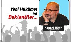 Yeni Hükümet ve Beklentiler…