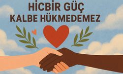 Hiçbir Güç Kalbe Hükmedemez