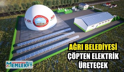 AĞRI BELEDİYESİ ÇÖPTEN ELEKTRİK ÜRETECEK