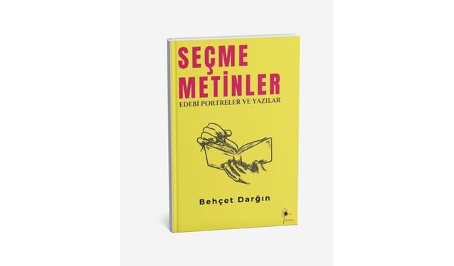 Behçet Darğın’dan Dünya Edebiyatına Derin Bir Yolculuk